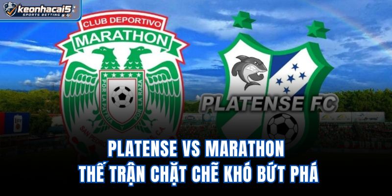 Platense vs Marathon - Thế Trận Chặt Chẽ Khó Bứt Phá